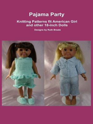 cover image of Pajama Party, Knitting Patterns fit American Girl and other 18-Inch Dolls